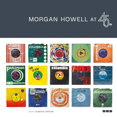 Morgan Howell la 45 RPM - Morgan Howell at 45 RPM