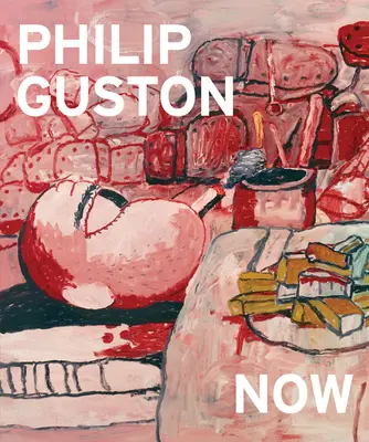 Philip Guston acum - Philip Guston Now