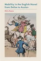 Mobilitate în romanul englez de la Defoe la Austen - Mobility in the English Novel from Defoe to Austen