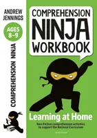 Comprehension Ninja Workbook for Ages 8-9 - Activități de înțelegere pentru a sprijini Curriculum-ul național acasă - Comprehension Ninja Workbook for Ages 8-9 - Comprehension activities to support the National Curriculum at home