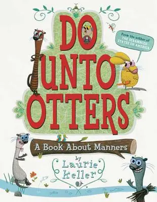 Do Unto Otters: O carte despre maniere - Do Unto Otters: A Book about Manners