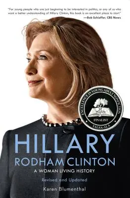 Hillary Rodham Clinton: O femeie care trăiește istoria - Hillary Rodham Clinton: A Woman Living History