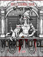Carte de colorat pentru adulți: Horror Hotel: Vânătoare de vrăjitoare - Adult Coloring Book Horror Hotel: Witch Hunt