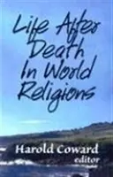 Viața după moarte în religiile lumii - Life After Death in World Religions