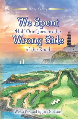 Ne-am petrecut jumătate din viață pe partea greșită a drumului (We Spent Half Our Lives on the Wrong Side of the Road) - We Spent Half Our Lives on the Wrong Side of the Road