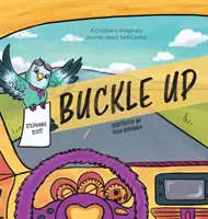Buckle Up: A Children's Imaginary Journey about Self-Control
