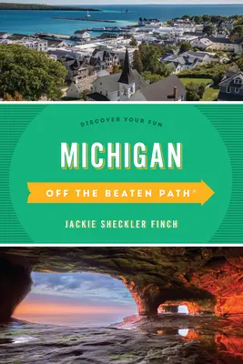 Michigan Off the Beaten Path(r): Descoperă-ți distracția - Michigan Off the Beaten Path(r): Discover Your Fun