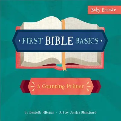 Primele noțiuni biblice de bază: Un început de numărare - First Bible Basics: A Counting Primer
