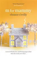 M pentru Mammy - M for Mammy