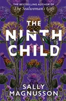 Ninth Child - Noul roman al autoarei cărții The Sealwoman's Gift - Ninth Child - The new novel from the author of The Sealwoman's Gift