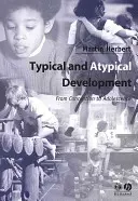 Dezvoltare tipică și atipică - Typical and Atypical Development