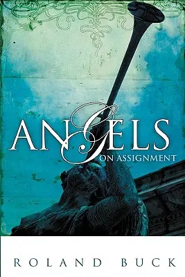 Îngeri în misiune - Angels on Assignment