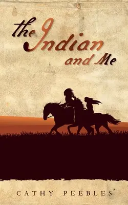 Indianul și cu mine - The Indian and Me