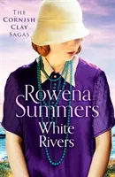 White Rivers - O saga captivantă de dragoste și trădare - White Rivers - A gripping saga of love and betrayal