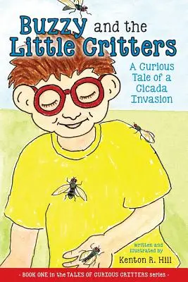 Buzzy and the Little Critters: O poveste curioasă despre o invazie de cicade - Buzzy and the Little Critters: A Curious Tale of a Cicada Invasion