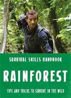 Abilități de supraviețuire Bear Grylls: Pădurea tropicală - Bear Grylls Survival Skills: Rainforest