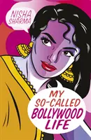 Așa-zisa mea viață la Bollywood - My So-Called Bollywood Life