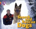Câini de căutare și salvare - Search and Rescue Dogs