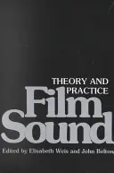 Film Sound: Teorie și practică - Film Sound: Theory and Practice