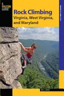 Rock Climbing Virginia, West Virginia și Maryland - Rock Climbing Virginia, West Virginia, and Maryland