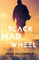 Roata neagră nebună - Black Mad Wheel