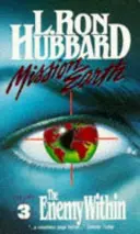 Misiunea Pământ 3, Inamicul din interior - Mission Earth 3, The Enemy Within