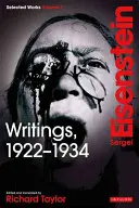 Scrieri, 1922-1934: Sergei Eisenstein Opere alese, volumul 1 - Writings, 1922-1934: Sergei Eisenstein Selected Works, Volume 1
