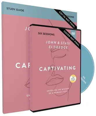 Captivant Ghid de studiu cu DVD, ediție actualizată: Descoperirea misterului din sufletul unei femei - Captivating Study Guide with DVD, Updated Edition: Unveiling the Mystery of a Woman's Soul