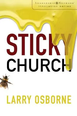 Biserica lipicioasă - Sticky Church