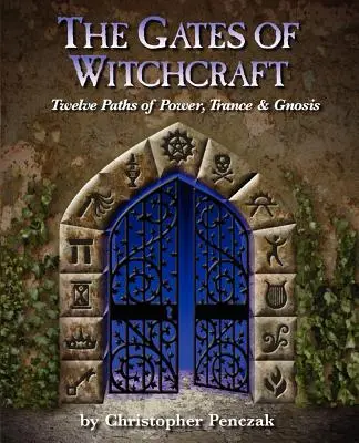 Porțile vrăjitoriei (The Gates of Witchcraft) - The Gates of Witchcraft