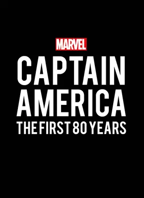 Marvel's Captain America: Primii 80 de ani - Marvel's Captain America: The First 80 Years
