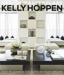 Kelly Hoppen Design Masterclass - Cum să obțineți casa visurilor dumneavoastră - Kelly Hoppen Design Masterclass - How to Achieve the Home of Your Dreams