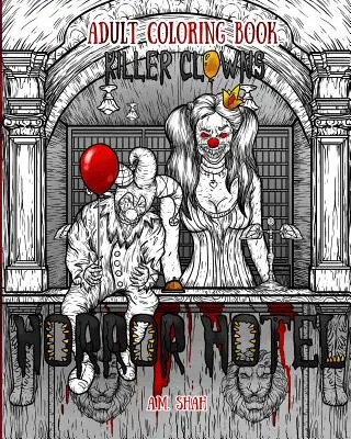 Cartea de colorat pentru adulți Horror Hotel: Clovni ucigași - Adult Coloring Book Horror Hotel: Killer Clowns