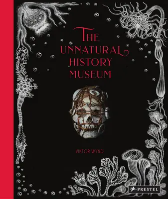 Muzeul de istorie nenaturală - The Unnatural History Museum