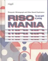 Risomania: Noul spirit al tiparului - Risomania: The New Spirit of Printing