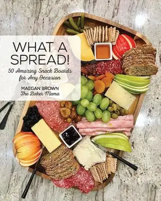 Plăci frumoase: 50 de panouri de gustări uimitoare pentru orice ocazie - Beautiful Boards: 50 Amazing Snack Boards for Any Occasion