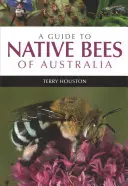 Un ghid al albinelor indigene din Australia - A Guide to Native Bees of Australia