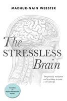 Creierul fără stres - The Stressless Brain