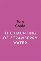 Bântuirea de la Strawberry Water - Haunting of Strawberry Water