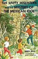 The Happy Hollisters și misterul idolului mexican - The Happy Hollisters and the Mystery of the Mexican Idol