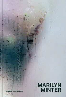 Marilyn Minter: Totul ud - Marilyn Minter: All Wet