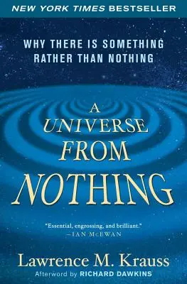 Un univers din nimic: De ce există ceva în loc de nimic - A Universe from Nothing: Why There Is Something Rather Than Nothing