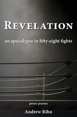 Apocalipsa: O apocalipsă în cincizeci și opt de lupte - Revelation: An Apocalypse in Fifty-Eight Fights