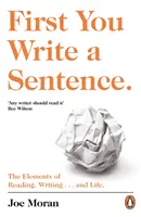 Mai întâi scrii o propoziție. - The Elements of Reading, Writing ... and Life. - First You Write a Sentence. - The Elements of Reading, Writing ... and Life.