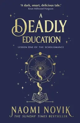 Deadly Education - bestsellerul Sunday Times - Deadly Education - the Sunday Times bestseller