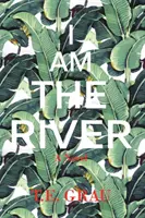 Eu sunt râul - I Am The River