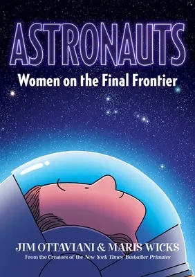Astronauți: Femei pe ultima frontieră - Astronauts: Women on the Final Frontier