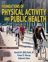 Fundamente ale activității fizice și sănătății publice - Foundations of Physical Activity and Public Health