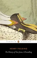 Istoria lui Tom Jones, un Foundling - The History of Tom Jones, a Foundling