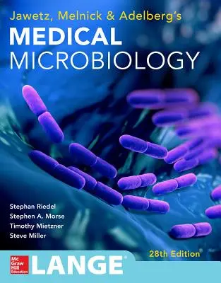 Jawetz Melnick & Adelbergs Microbiologie medicală 28 E - Jawetz Melnick & Adelbergs Medical Microbiology 28 E